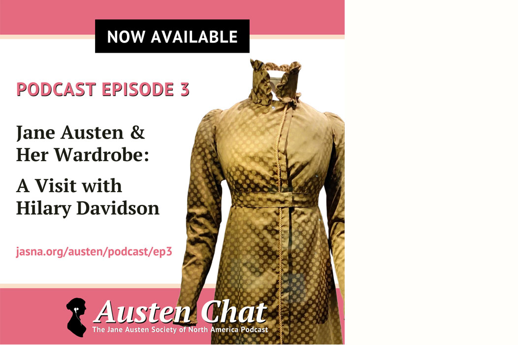 Jane Austen & Her Wardrobe: A Visit with Hilary Davidson
