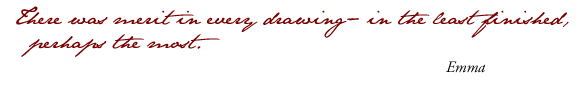 There was merit in every drawing-in the least finished, perhaps the most.